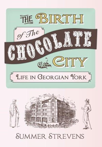 The Birth of The Chocolate City, Summer Strevens - Paperback - 9781445633466