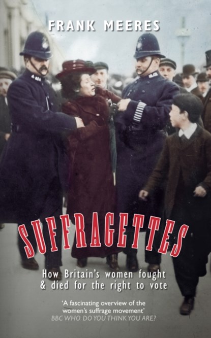 Suffragettes, Frank Meeres - Paperback - 9781445633909