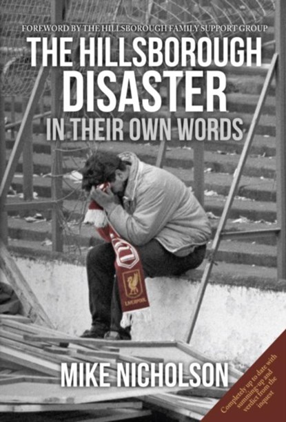 The Hillsborough Disaster, Mike Nicholson - Paperback - 9781445634869