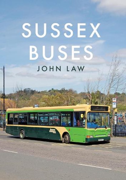 Sussex Buses, John Law - Paperback - 9781445650258