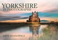 Yorkshire in Photographs | Dave Zdanowicz | 