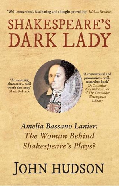 Shakespeare's Dark Lady, John Hudson - Paperback - 9781445655246