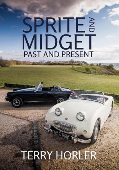 Sprite and Midget, Terry Horler - Paperback - 9781445655536