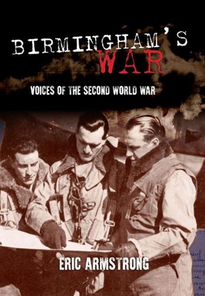 Birmingham's War, Eric Armstrong - Paperback - 9781445658599