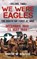 We Were Eagles Volume Two, BOWMAN,  Martin W. - Paperback - 9781445659084