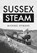 Sussex Steam, Michael Hymans - Paperback - 9781445663067