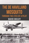 The de Havilland Mosquito | David Ogilvy | 