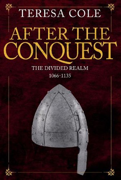 After the Conquest, COLE,  Teresa - Gebonden - 9781445667782