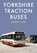 Yorkshire Traction Buses, John Law - Paperback - 9781445669694