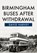 Birmingham Buses After Withdrawal, David Harvey - Paperback - 9781445670584