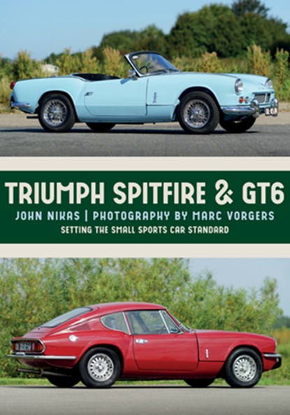 Triumph Spitfire & GT6, John Nikas - Paperback - 9781445674483