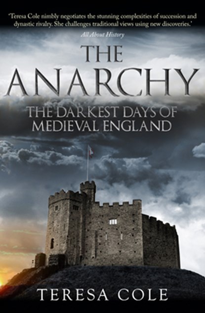 The Anarchy, Teresa Cole - Gebonden - 9781445678498