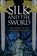 Silk and the Sword, BENNETT CONNOLLY,  Sharon - Gebonden - 9781445678757