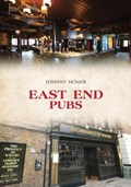 East End Pubs | Johnny Homer | 