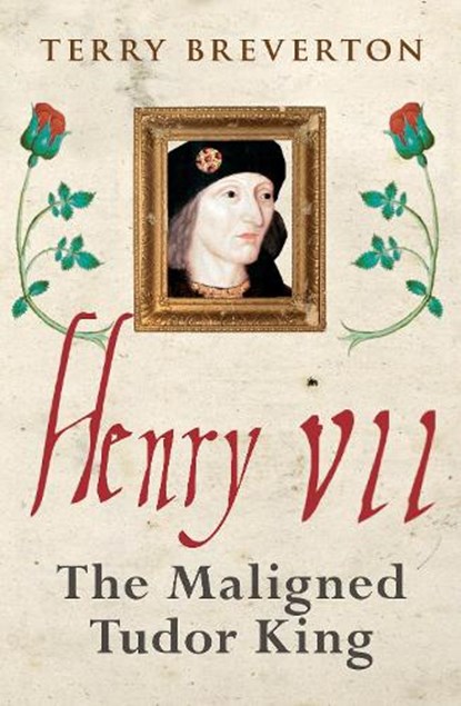 Henry VII, Terry Breverton - Paperback - 9781445686608