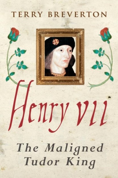 Henry VII, Terry Breverton - Paperback - 9781445686608