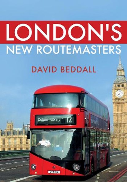 London's New Routemasters, David Beddall - Paperback - 9781445687384