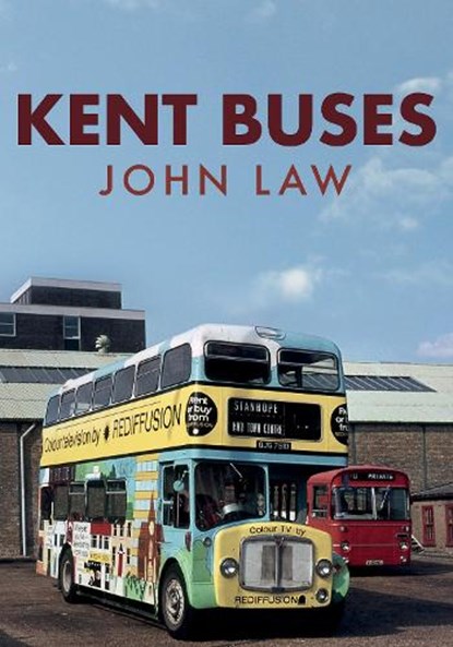 Kent Buses, John Law - Paperback - 9781445688961