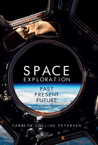 Space Exploration, Carolyn Collins Petersen - Paperback - 9781445689425