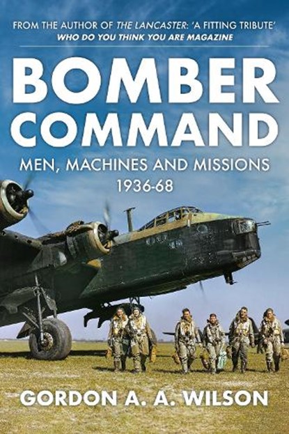 Bomber Command, Gordon A. A. Wilson - Gebonden - 9781445690933