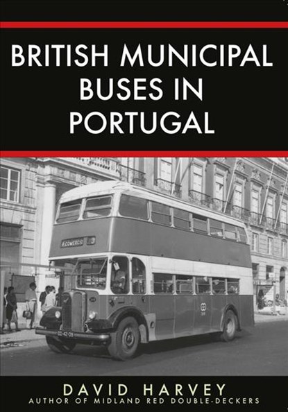 British Municipal Buses in Portugal, David Harvey - Paperback - 9781445692630