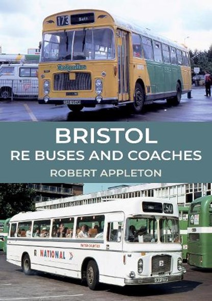 Bristol RE Buses and Coaches, Robert Appleton - Paperback - 9781445695853