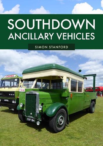 Southdown Ancillary Vehicles, Simon Stanford - Paperback - 9781445696058