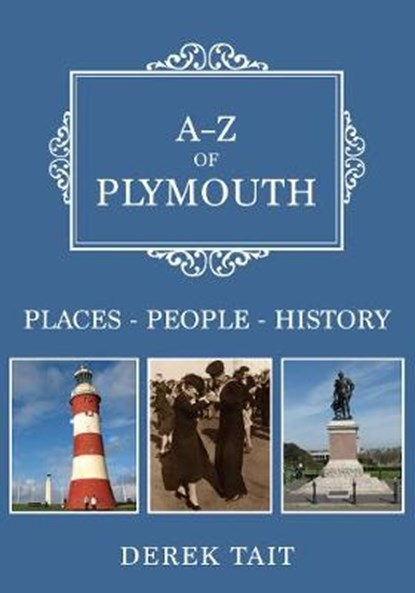 A-Z of Plymouth, Derek Tait - Paperback - 9781445696584