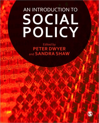 An Introduction to Social Policy, Peter Dwyer ; Sandra Shaw - Paperback - 9781446207598