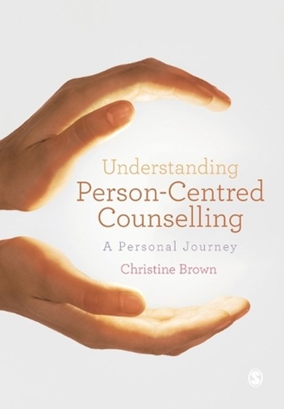 Understanding Person-Centred Counselling, BROWN,  Christine - Paperback - 9781446207659