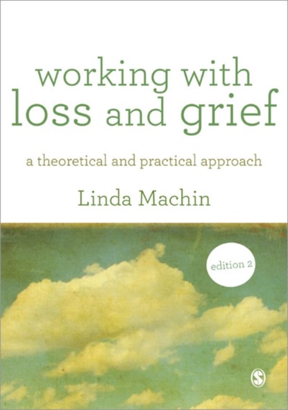 Working with Loss and  Grief, Linda Machin - Paperback - 9781446248881
