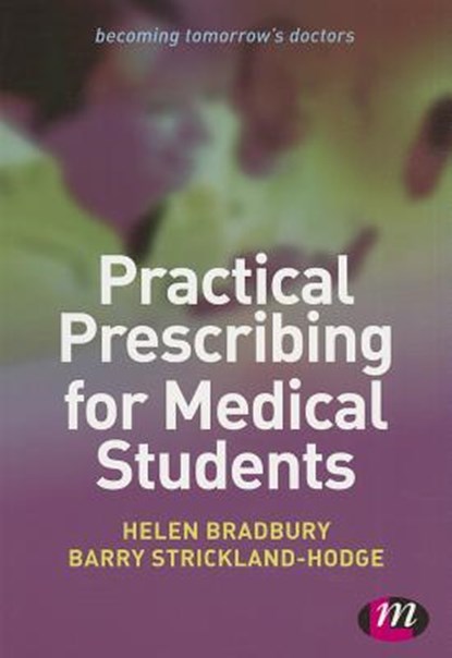 Practical Prescribing for Medical Students, Bradbury - Paperback - 9781446256404