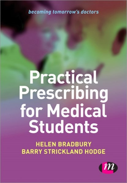 Practical Prescribing for Medical Students, Bradbury - Paperback - 9781446256404