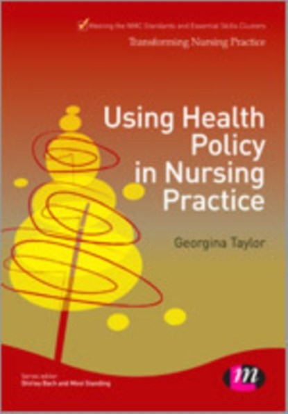Using Health Policy in Nursing Practice, Georgina Taylor - Gebonden - 9781446256459