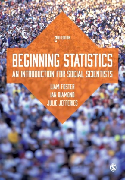 Beginning Statistics, Liam Foster ; Ian Diamond ; Julie Banton - Paperback - 9781446280706
