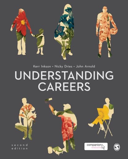 Understanding Careers, J. H. "Kerr" Inkson ; Nicky Dries ; John Arnold - Paperback - 9781446282922