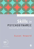 Skills in Psychodynamic Counselling & Psychotherapy | Susan Howard | 