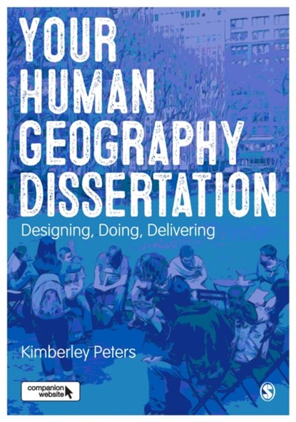 Your Human Geography Dissertation, Kimberley Peters - Paperback - 9781446295205