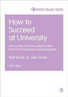 How to Succeed at University | Smale, Bob ; Fowlie, Julie | 
