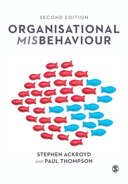 Organisational Misbehaviour, ACKROYD,  Stephen ; Thompson, Paul - Paperback - 9781446299630