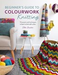 Beginner's Guide to Colourwork Knitting | Ella Austin | 