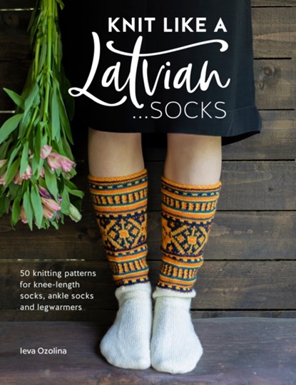 Knit Like a Latvian: Socks, Ieva (Author) Ozolina - Paperback - 9781446307496