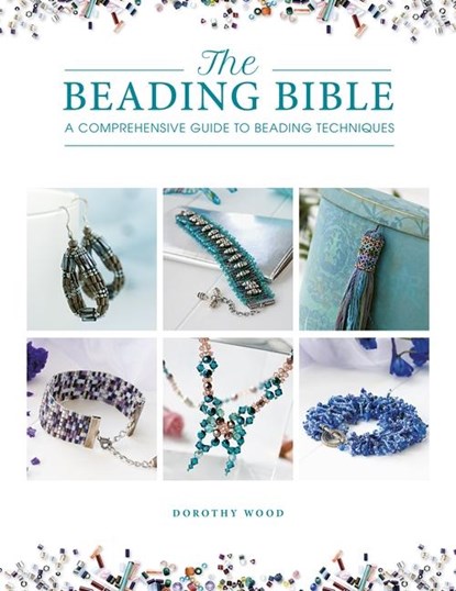 The Beading Bible, Dorothy (Author) Wood - Paperback - 9781446308868