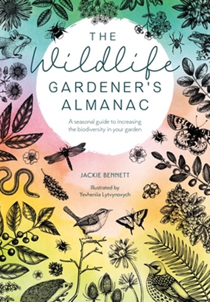 The Wildlife Gardener's Almanac, Jackie Bennett - Gebonden - 9781446309537