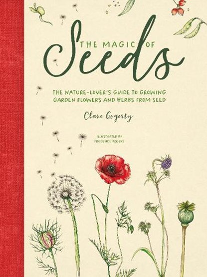 The Magic of Seeds, Clare (Author) Gogerty - Gebonden - 9781446309544