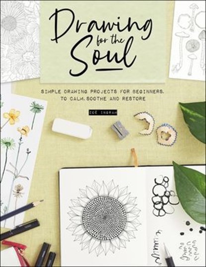 Drawing for the Soul, Zoë Ingram - Ebook - 9781446309766