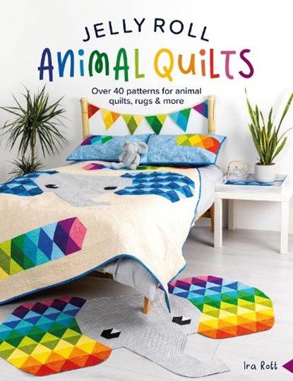Jelly Roll Animal Quilts, IRA (Author) Rott - Paperback - 9781446310588