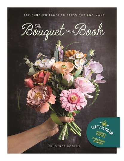 The Bouquet in a Book, Prudence (Freelance Designer) Rogers - Paperback - 9781446314289
