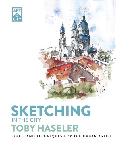 Sketching in the City, Toby Haseler - Paperback - 9781446315682
