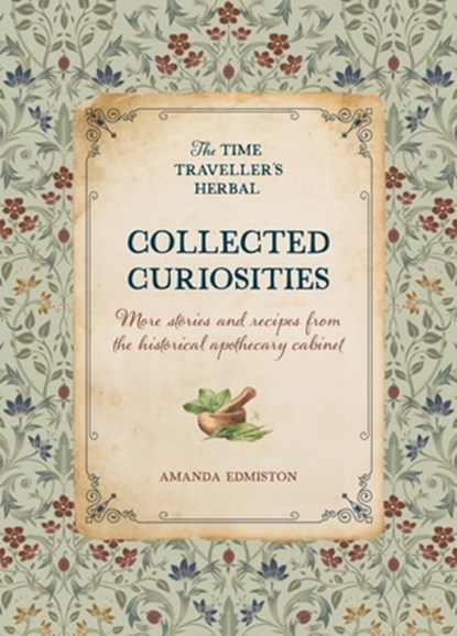 Collected Curiosities, Amanda Edmiston - Gebonden - 9781446315934